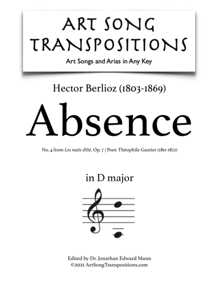 BERLIOZ: Absence, Op. 7 no. 4 (transposed to D major) (arr. ArtSongTranspositions.com)
