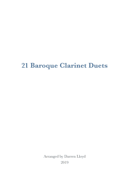 21 Baroque duets for 2 Clarinets (arr. Darren Lloyd)