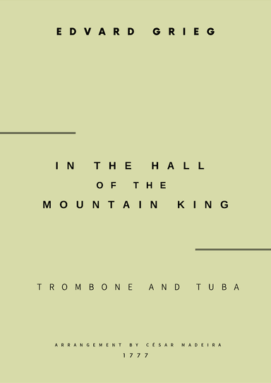 In The Hall Of The Mountain King - Trombone and Tuba (Full Score and Parts) (arr. César Madeira)