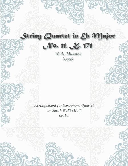 Mozart K.171, for Saxophone Quartet (arr. Sarah Wallin Huff)