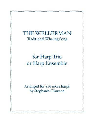 The Wellerman - for  3 harps or harp ensemble (arr. Stephanie Claussen)