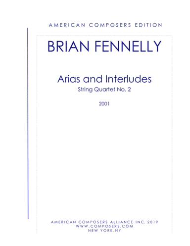 [Fennelly] Arias and Interludes (String Quartet No. 2)