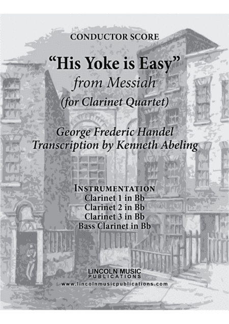 Handel – His Yoke is Easy from Messiah (for Clarinet Quartet) (arr. Kenneth Abeling)