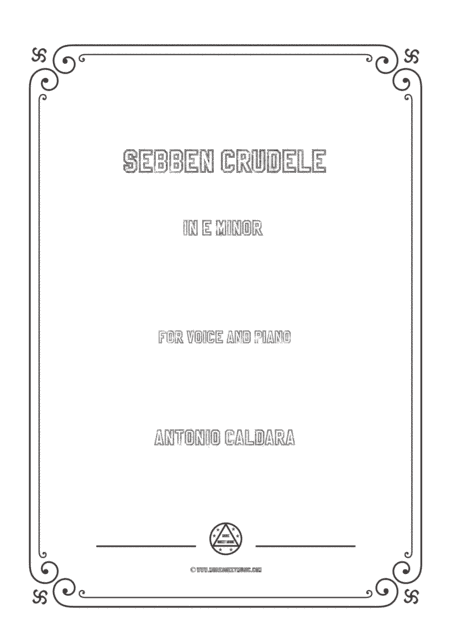 Caldara-Sebben crudele in e minor,for voice and piano (arr. MSM)