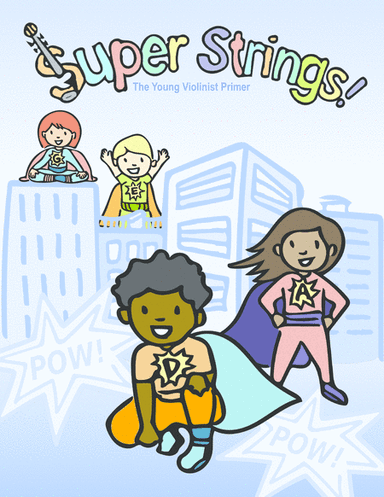 Super Strings! A Young Violinist Primer