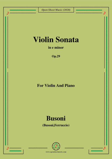 Busoni-Violin Sonata in e minor,Op.29,for Violin and Piano (arr. MSM)