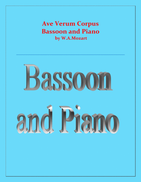 Ave Verum Corpus - Bassoon and Piano - Intermediate level (arr. Raymond Fenech)