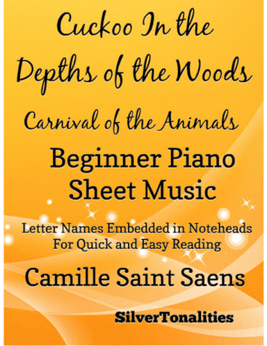 Cuckoo In the Depths of the Woods Carnival of the Animals Beginner Piano Sheet Music (arr. SilverTonalities)
