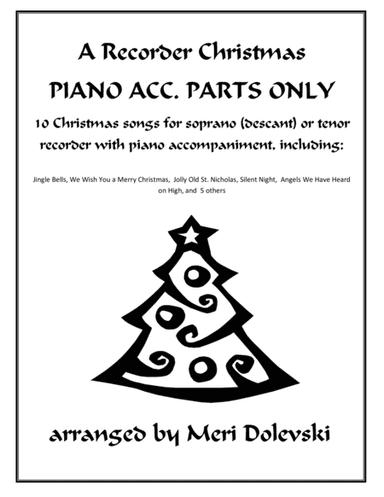 A Recorder Christmas--PIANO ACCOMPANIMENTS ONLY (arr. Meri Dolevski)