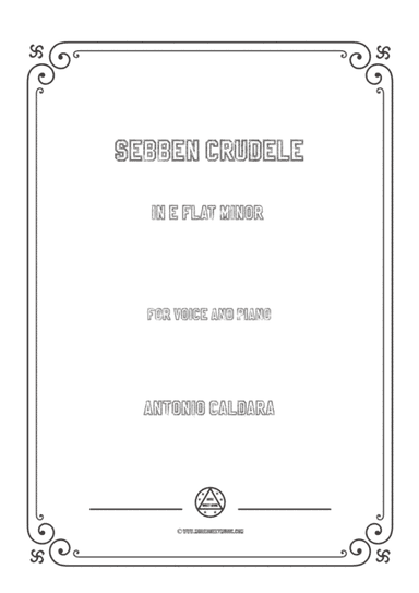 Caldara-Sebben crudele in e flat minor,for voice and piano (arr. MSM)
