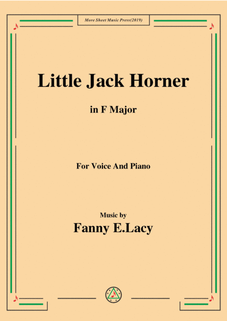 Fanny E.Lacy-Little Jack Horner,in F Major,for Voice and Piano (arr. MSM)
