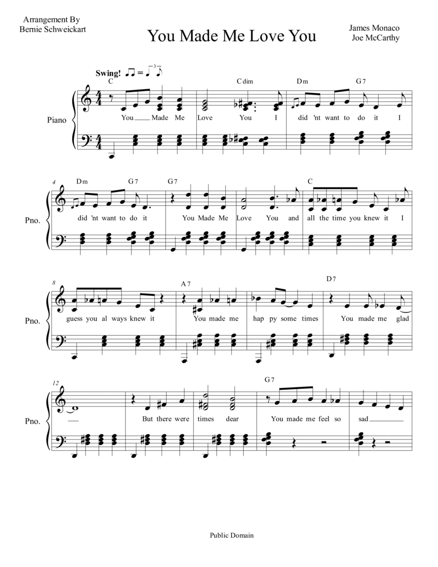 You Made Me Love You (arr. Bernie Schweickart)