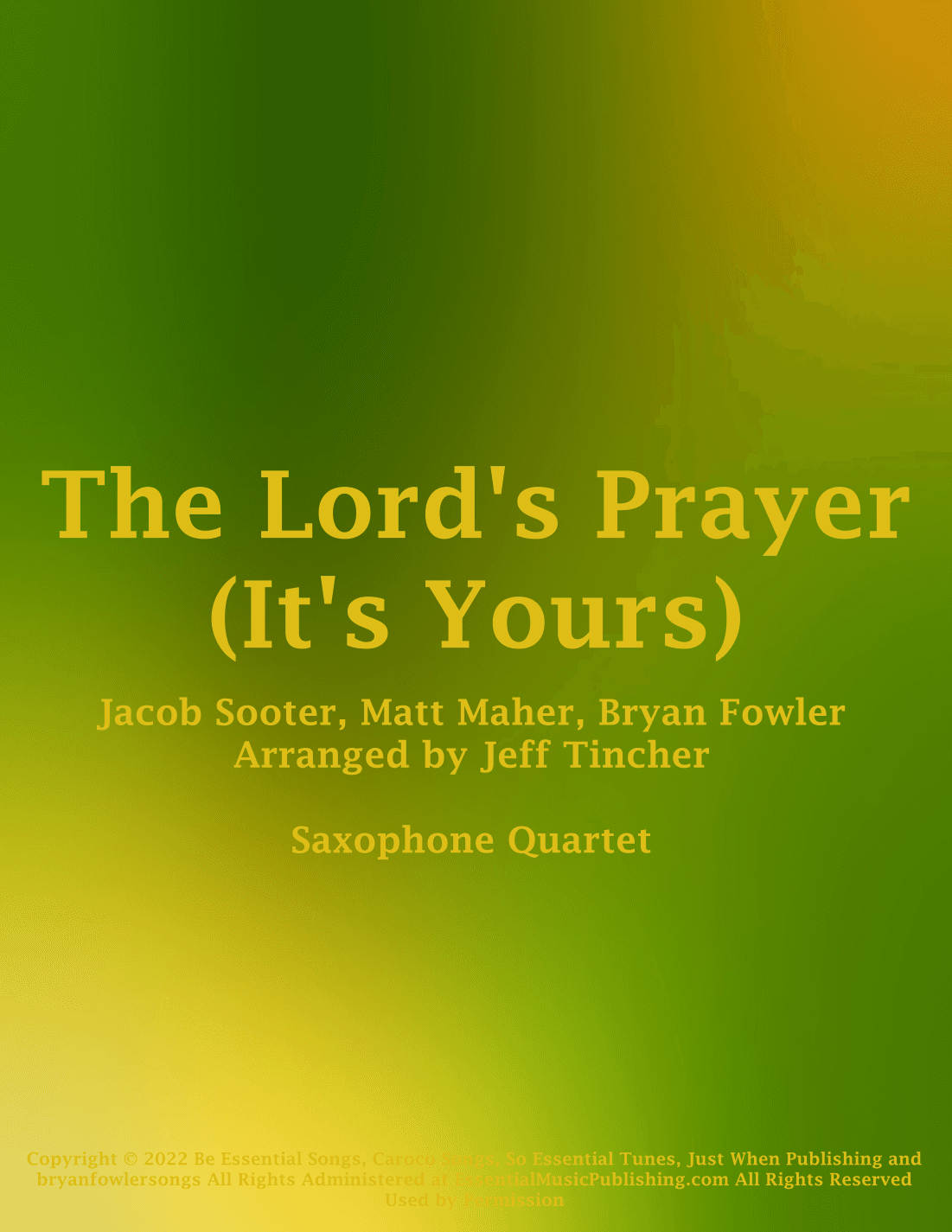 The Lord's Prayer (it's Yours) (arr. Jeff Tincher)