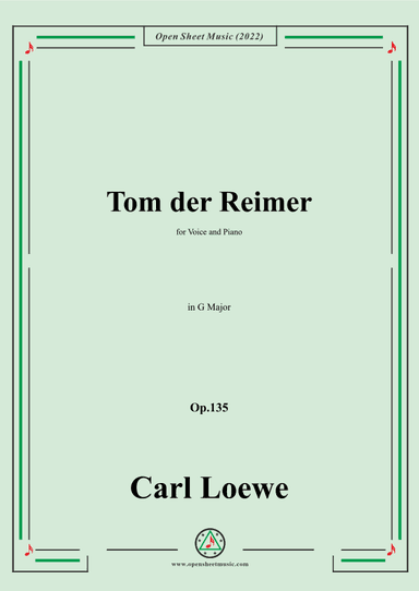 Loewe-Tom der Reimer,in G Major,Op.135a,for Voice and Piano (arr. OSM Press)
