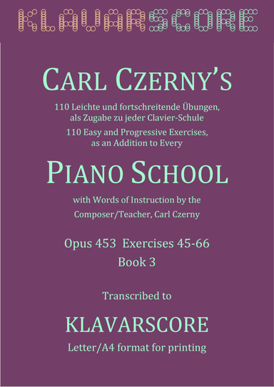 Czerny's 110 Easy and Progressive Exercises Opus 453 Ex. 45-66 KlavarScore notation (A4) (arr. KlavarScore)
