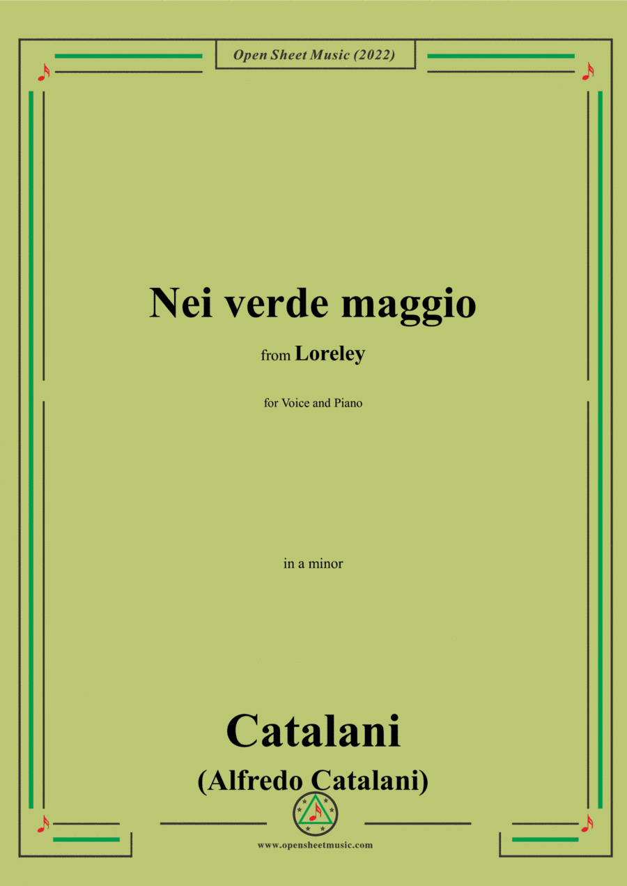 Catalani-Nei verde maggio,in a minor,from Loreley,for Voice and Piano (arr. Open Cloud)