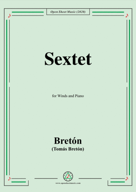 Bretón-Sextet,for Winds and Piano (arr. Open Cloud)