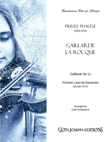 Gaillarde La Rocque - Gaillarde No 11 (Premier Livre de Danseries, 1571) (arr. Colin Kirkpatrick)