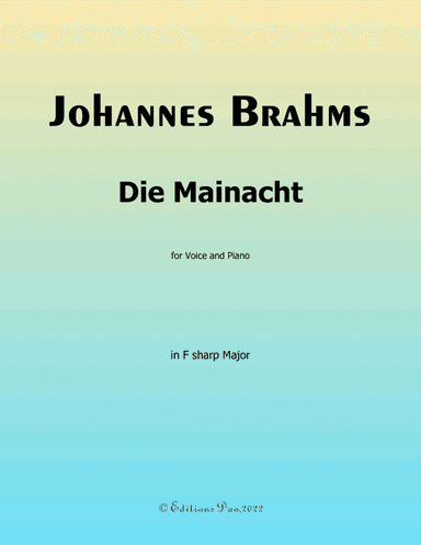Die Mainacht, by Brahms, in F sharp Major (arr. Editions Dao)
