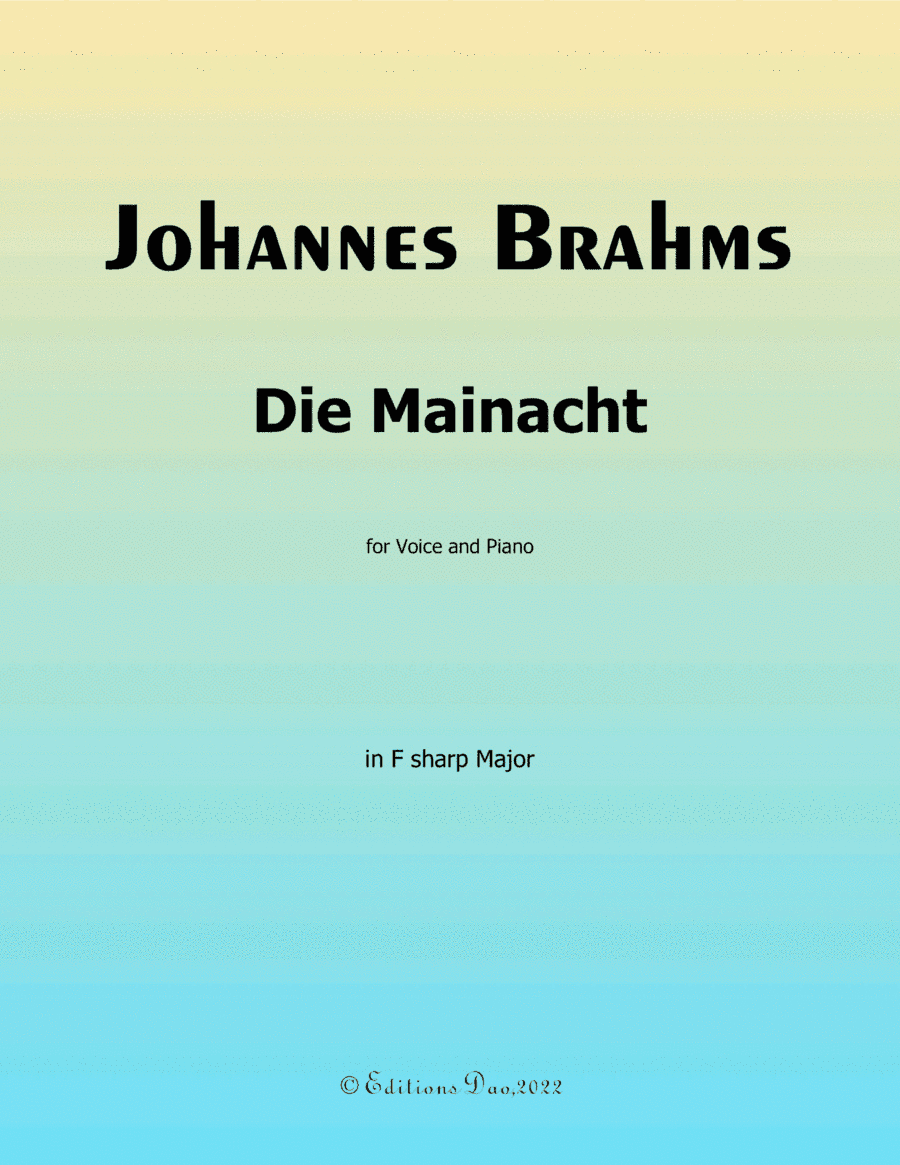 Die Mainacht, by Brahms, in F sharp Major (arr. Editions Dao)