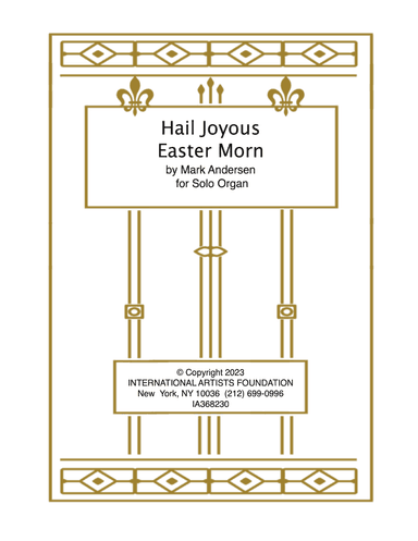 Hail Joyous Easter Morn for organ by Mark Andersen