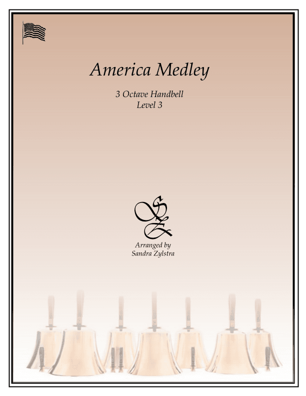 America Medley (3 octave handbells) (arr. Sandra Zylstra)