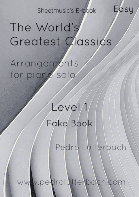 The World's Greatest Classics Fake Book (arr. Pedro Lutterbach)