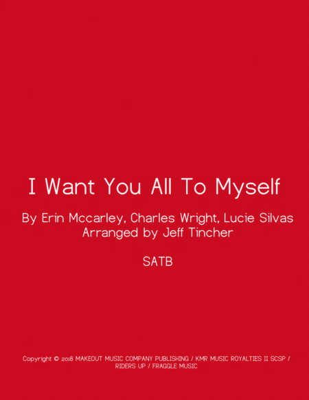 I Want You All To Myself (arr. Jeff Tincher)