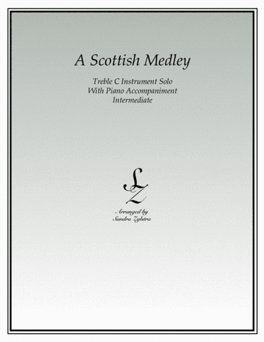 A Scottish Medley (treble C instrument solo) (arr. Sandra Zylstra)