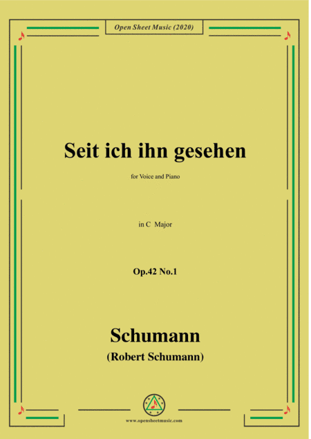 Schumann-Seit ich ihn gesehen,Op.42 No.1,in C Major,for Voice and Piano (arr. MSM)