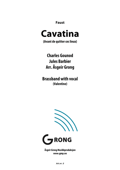 Cavatina (Avant de quitter ces lieux) - Faust (arr. Åsgeir Grong)