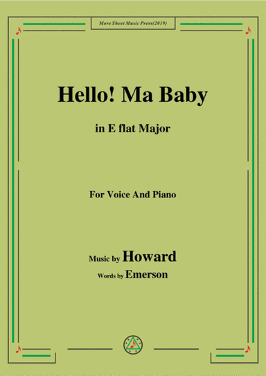 Howard-Hello! Ma Baby,in E flat Major,for Voice&Piano (arr. MSM)