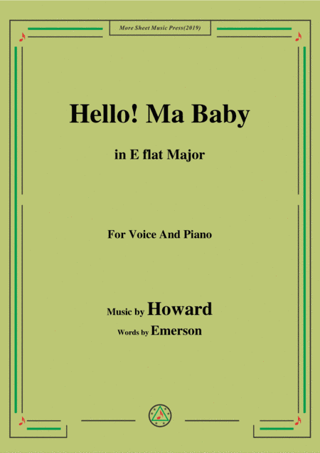 Howard-Hello! Ma Baby,in E flat Major,for Voice&Piano (arr. MSM)