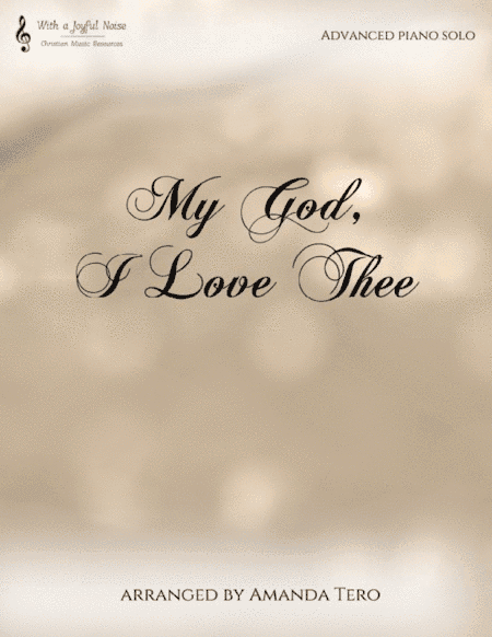 My God, I Love Thee (arr. Amanda Tero)