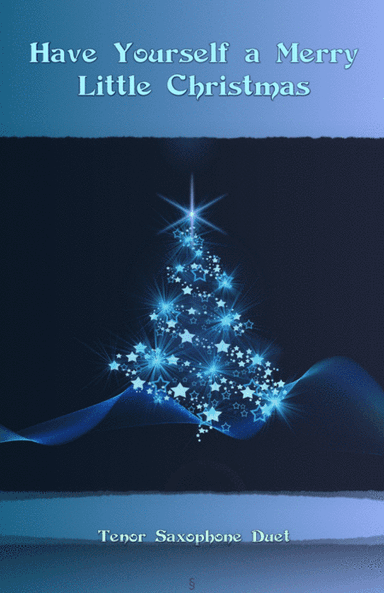 Have Yourself A Merry Little Christmas  from MEET ME IN ST. LOUIS (arr. David McKeown)
