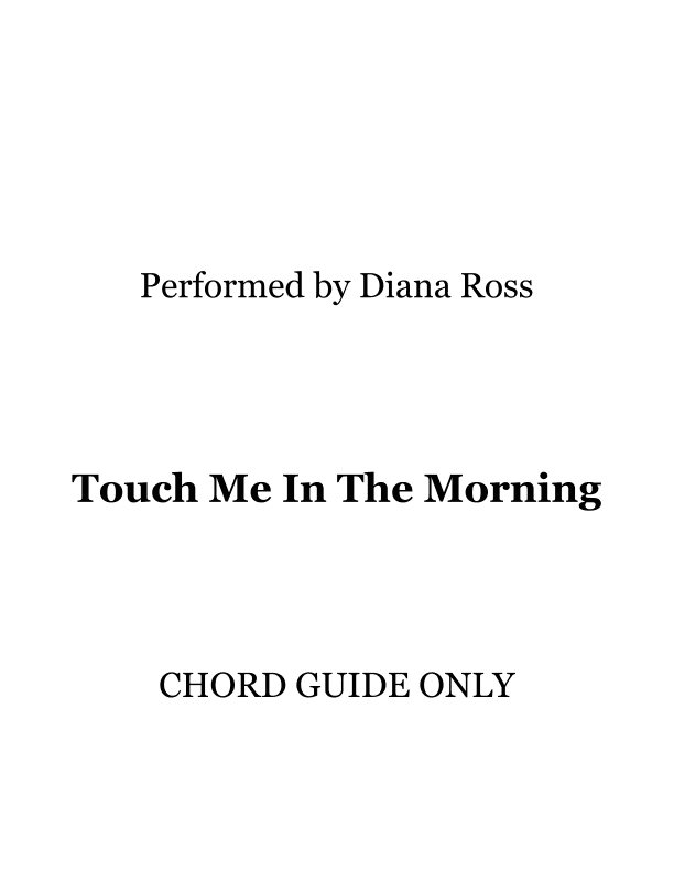 Touch Me In The Morning (arr. RWM)