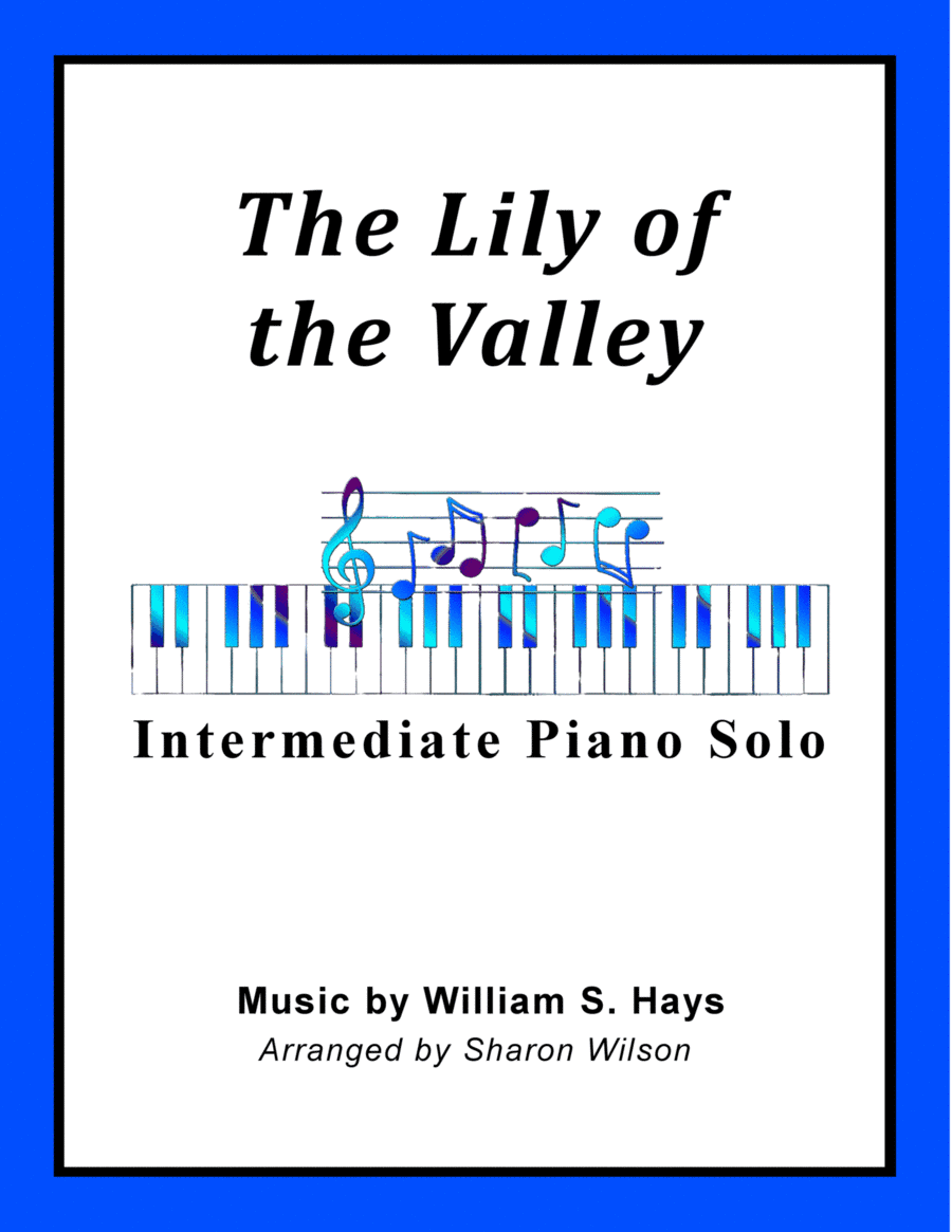 The Lily of the Valley (arr. Sharon Wilson)