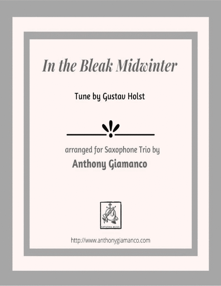 In the Bleak Midwinter (for Saxophone Trio - soprano (alternate alto), alto, tenor) (arr. Anthony Giamanco)
