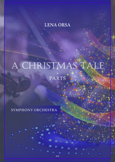 A Christmas Tale for Symphony Orchestra PARTS