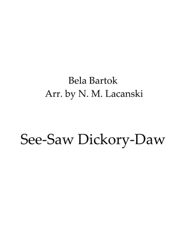 See-Saw Dickory-Daw (arr. Nick M Lacanski)