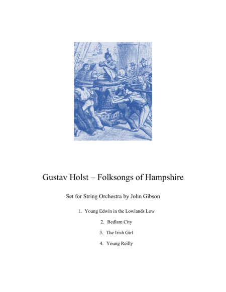 Gustav Holst - Folksongs of Hampshire set for String Orchestra (arr. Gustav Holst, John Gibson)
