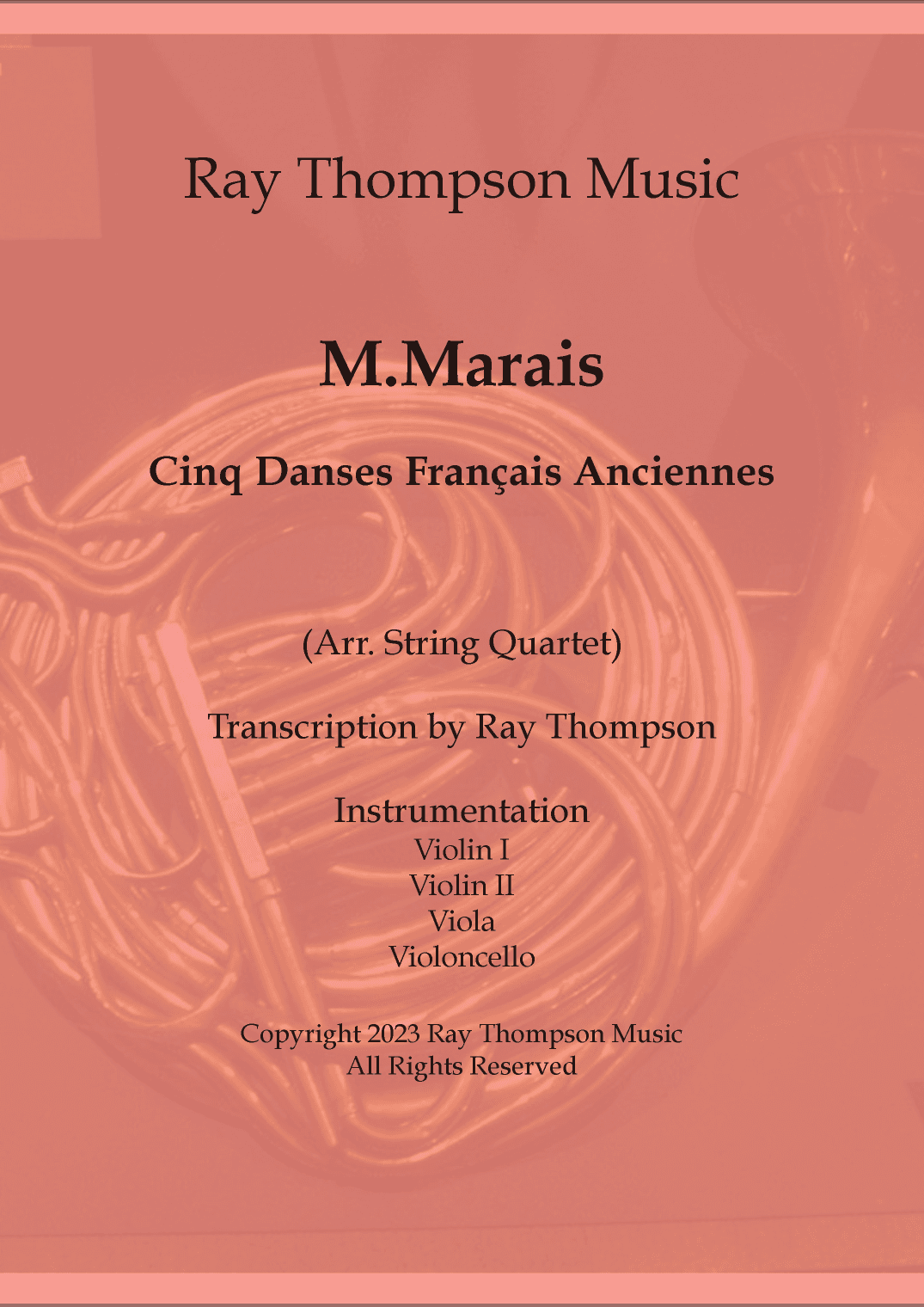 Marais: Cinq Danses Français Anciennes (Five Old French Dances) - string quartet (arr. Ray Thompson)