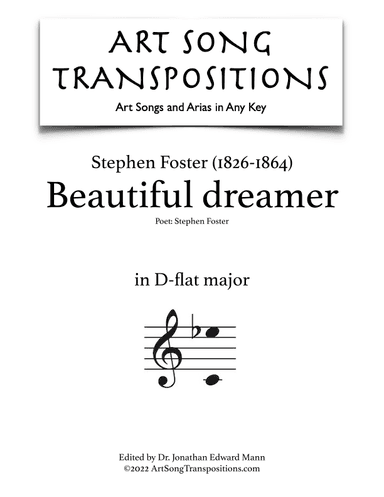 FOSTER: Beautiful dreamer (transposed to D-flat major) (arr. ArtSongTranspositions.com)