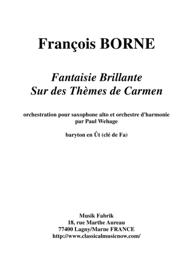 Fantaisie Brillante sur des Thèmes de Carmen for alto saxophone and concert band, C  baritone (bass (arr. Paul Wehage)