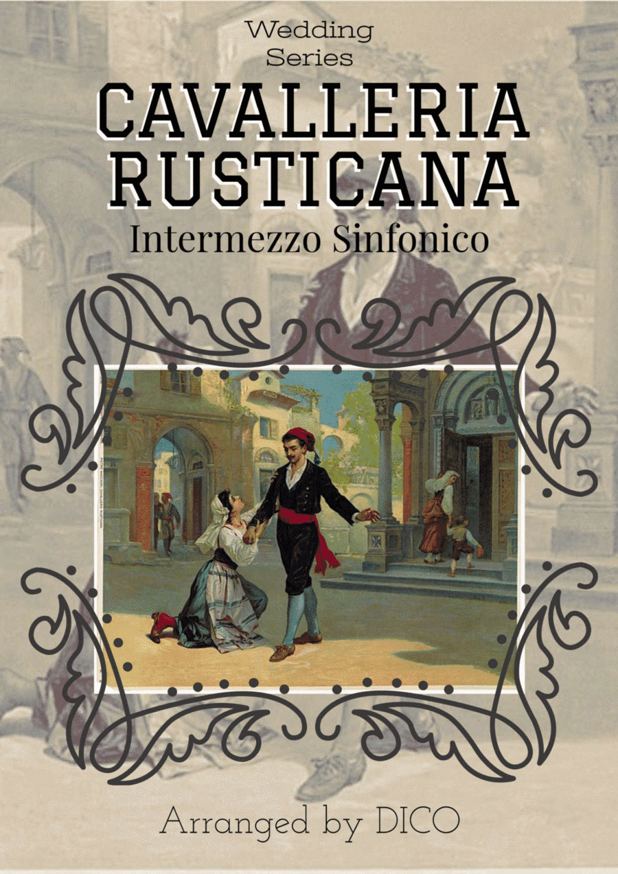 Cavalleria Rusticana: Intermezzo (arr. Dico)