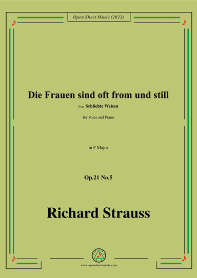 Richard Strauss-Die Frauen sind oft from und still,Op.21 No.5,in F Major (arr. OSM Press)