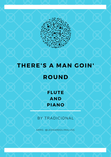 There's A Man Goin' Round - Flute and Piano (arr. Leonardo de Lima)