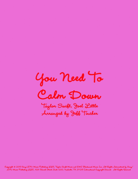 You Need To Calm Down (arr. Jeff Tincher)