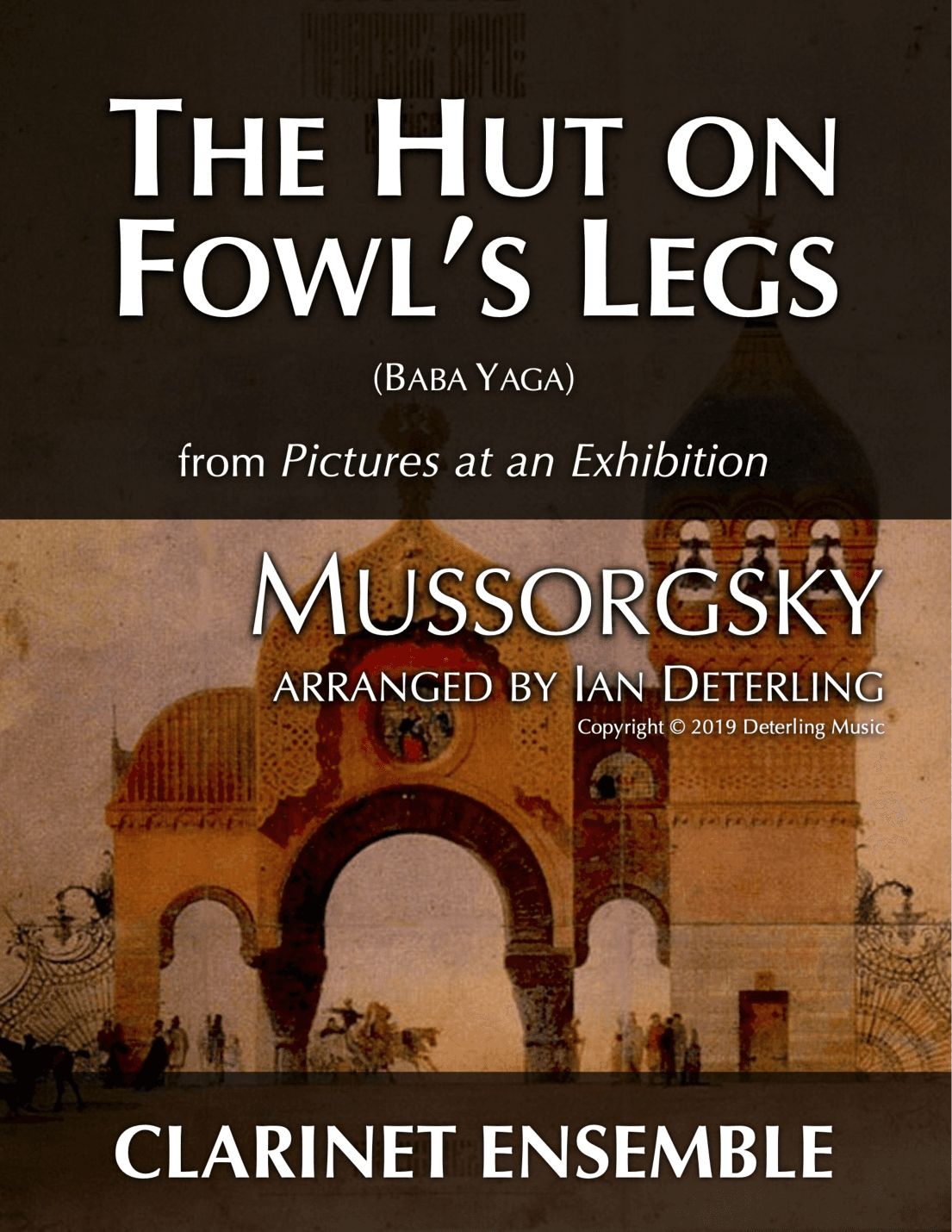 The Hut on Fowl’s Legs (Baba Yaga) from "Pictures at an Exhibition" (arr. Ian Deterling)