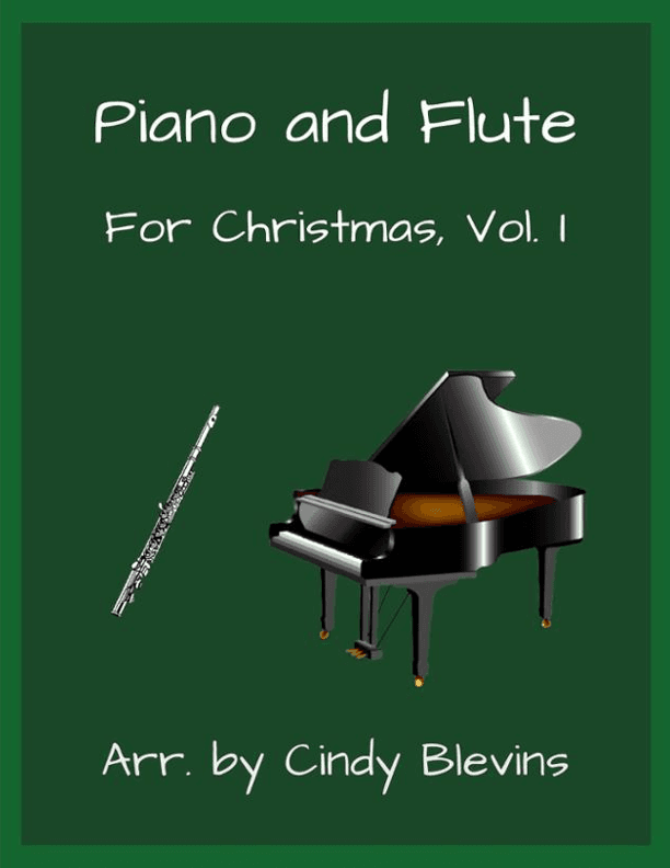 Piano and Flute For Christmas, Vol. I, 14 arrangements (arr. Cindy Blevins)